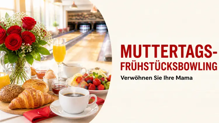 Muttertags-Frühstücksbowling im Bowlingtreff Kugellager